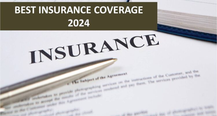 Best Insurance Coverage 2024